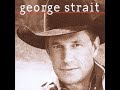 What Do You Say to That by George Strait