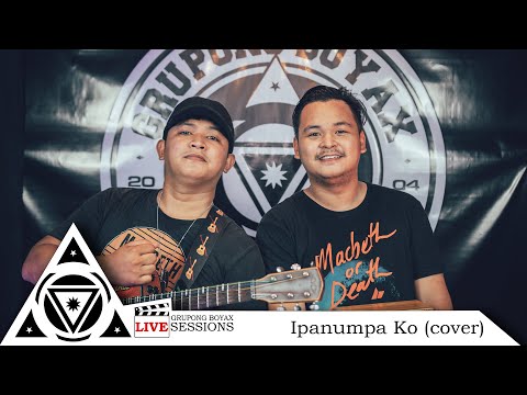 Ipanumpa Ko - Oh! Caraga (cover) || Grupong Boyax Live Sessions