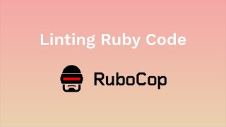 Ruby Code Linting with RuboCop