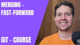 23 - Merging Branches - Fast-Forward | Git Course