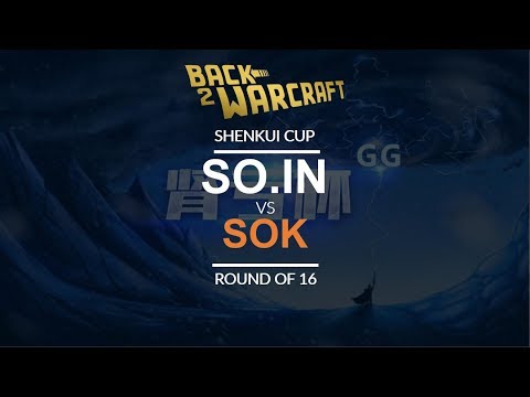 Shenkui Cup - Round of 16: [O] So.in vs. Sok [H]