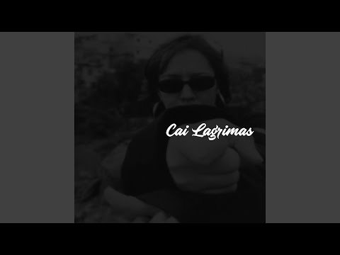 Cai Lagrimas