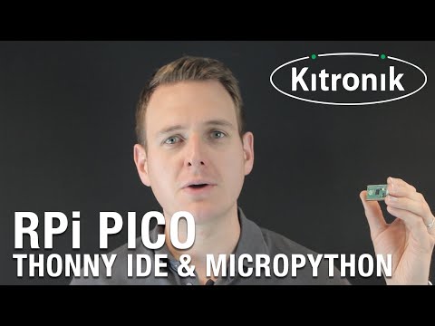 Raspberry Pi Pico - Using MicroPython And The Thonny Editor For Beginners