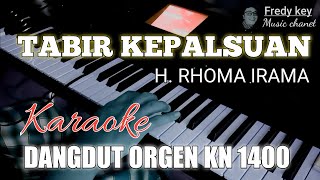 Download lagu TABIR KEPALSUAN H RHOMA IRAMA KARAOKE DANGDUT ORGE... mp3