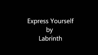 Labrinth - Express yourself Lyrics