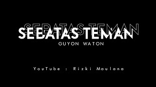 Download lagu Sebatas Teman - Story WA 30 detik mp3