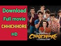 CHHICHHORE Movie Full Watch And Download Free