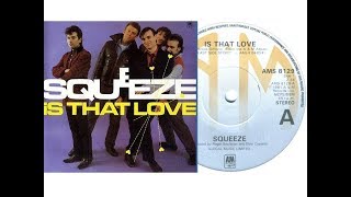 Squeeze - Is That Love (On Screen Lyrics)