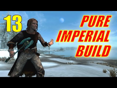 Skyrim PURE IMPERIAL SPELLSWORD Walkthrough Part 13, Pushing to the Cap