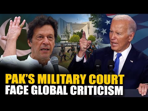 US, UK Criticize Pakistan's Military court verdict against Khan’s supporters