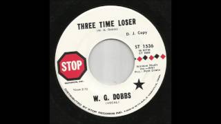 W. G.  Dobbs - Three Time Loser