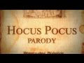 The Hillywood Show - Hocus Pocus Parody ...