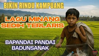 Download lagu LAGU MINANG SEDIH TERBARU 2025 😭 | BIKIN RINDU KAMPUANG – BAPANDAI PANDAI BADUNSANAK 💔 mp3 Download lagu LAGU MINANG SEDIH TERBARU 2025 😭 | BIKIN RINDU KAMPUANG – BAPANDAI PANDAI BADUNSANAK 💔 mp3