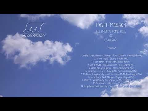 Pavel Maysky - All Dreams Come True 07 (05.04.2021) | Organic House