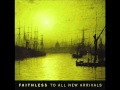 Faithless - To all new arrivals 