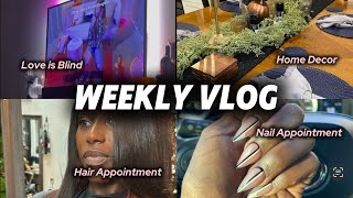 Vlog | Life in my 30s | First Quick Weave, Home Decor, Love Is Blind Watch Party, & Sunday Reset