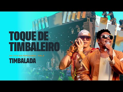 Timbalada - Toque De Timbaleiro (Ao Vivo em Fortaleza: Vol 2/ 2022)