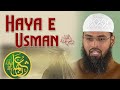 Usman RA Kaisi Haya Karte The ? By @AdvFaizSyedOfficial