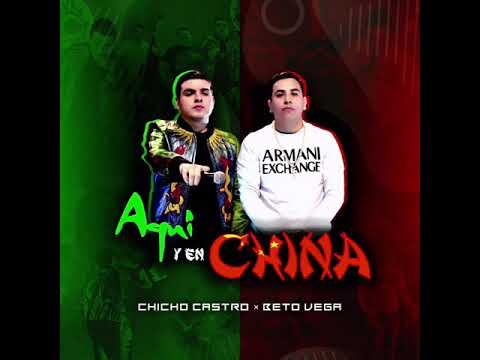 Chicho Castro - Aqui y en China (feat. Beto Vega) (En Vivo)
