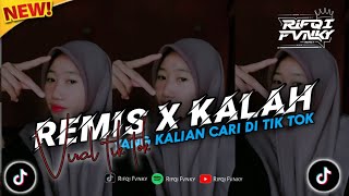 Download lagu DJ REMIS X KALAH - VIRAL TIK TOK || BASS KANE🤤 mp3 Download lagu DJ REMIS X KALAH - VIRAL TIK TOK || BASS KANE🤤 mp3