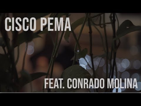 Cisco Pema feat. Conrado Molina - Porquerias -