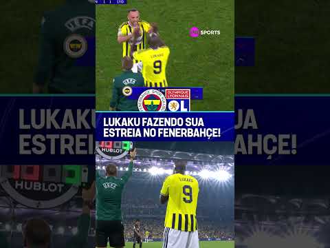 ESTREIA NA CHAMPIONS! LUKAKU ENTROU EM CAMPO PELA PRIMEIRA VEZ COM A CAMISA DO FENERBAHÇE #shorts