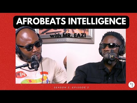 Mr Eazi On Cracking African Music Business, Becoming A Genius, Temi Otedola | Afrobeats Intelligence