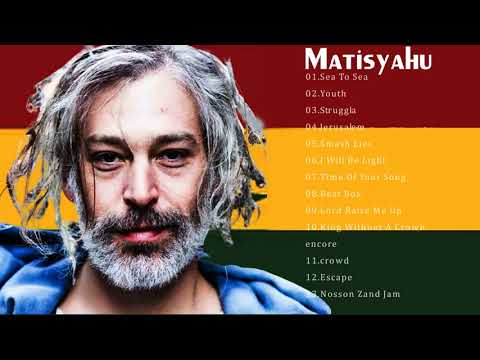 The Very Best Of Matisyahu - Matisyahu Greatest Hits - Matisyahu Full Album