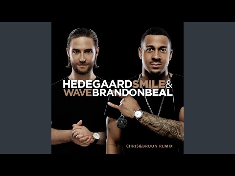 Smile & Wave (Chris&Bruun Remix)