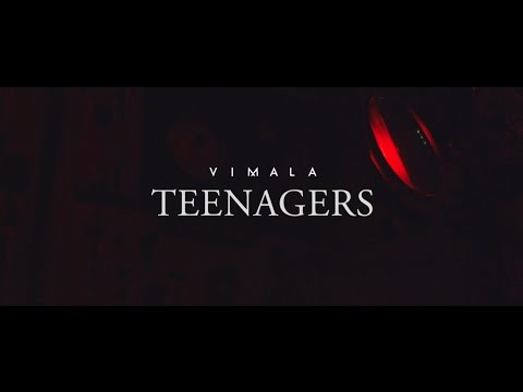 Vimala - Teenagers (Official Video)