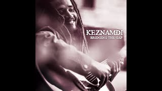Keznamdi-My Love For You Ft. Chronixx