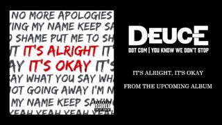 Deuce — It's Alright It's Okay (Preview)