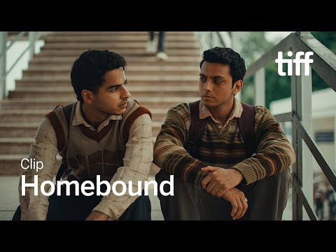 HOMEBOUND Clip | TIFF 2025