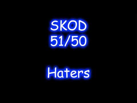 Haters - SKOD, 5150