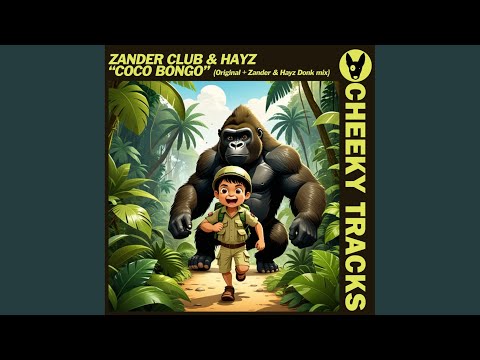Coco Bongo (Zander & Hayz Extended Donk Mix)