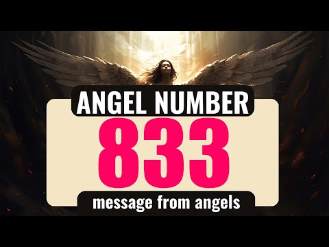 Angel Number 833: The Deeper Spiritual Meaning Behind Seeing 833