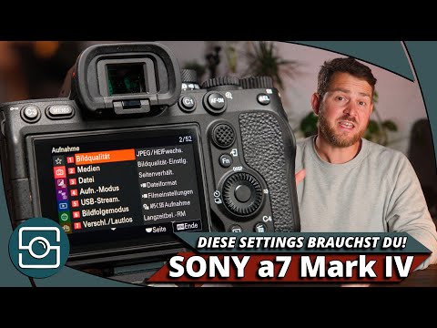 DIESE SETTINGS BRAUCHST DU! SONY a7 IV Setup Guide!