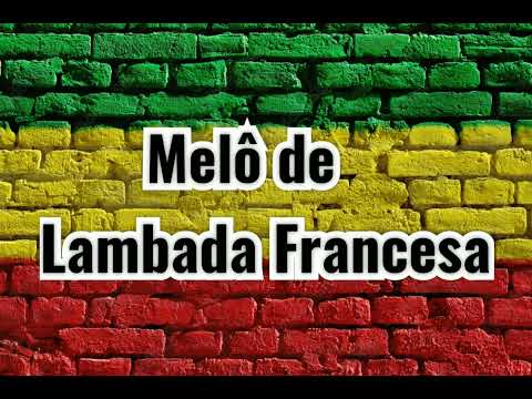 Melo de Lambada Francesa
