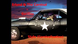 Erland & The Carnival + Gorillaz - Stylo (Carnivalization)