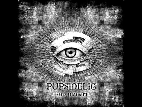 Pupsidelic - Dark Movie (Part 2)