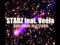 Starz feat. Veela - Second Nature 