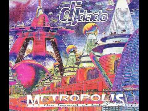 DJ Dado - Metropolis (The Legend Of Babel) (Space Activity Mix)