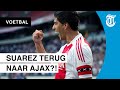 'Dit is hét moment voor terugkeer Luis Suárez bij Ajax'