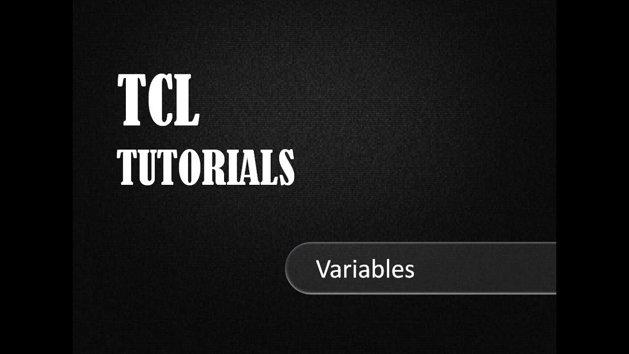 Variable in TCL--TCL Tutorials
