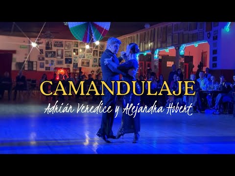 Adrián Veredice y Alejandra Hobert - bailan Camandulaje por Osvaldo Pugliese