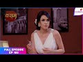 Kasam Full Episode Ep 185 Malaika Ruins Tanuja S Gown Colors TV