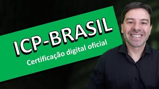 ICP-Brasil e certificado digital
