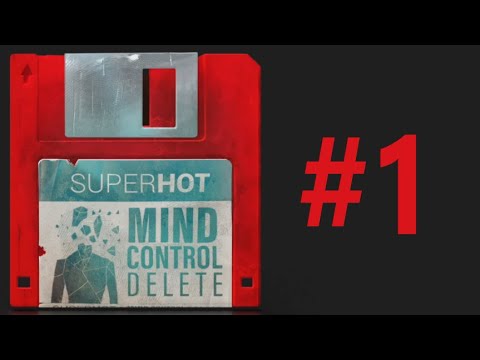 Superhot : Mind Control Delete Part 1