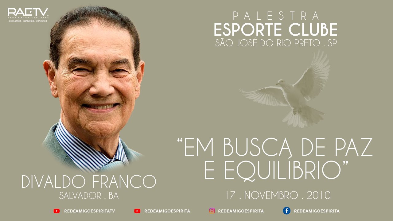 Em busca de paz e equilíbrio - Divaldo Franco