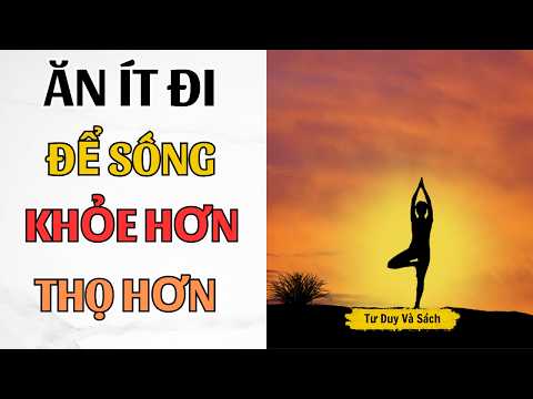ĂN ÍT ĐI ĐỂ SỐNG KHỎE VÀ THỌ HƠN  | Sách Ăn ít để khỏe - Yoshinori Nagumo
